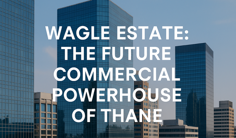 Wagle Estate-Space4all Real Estate